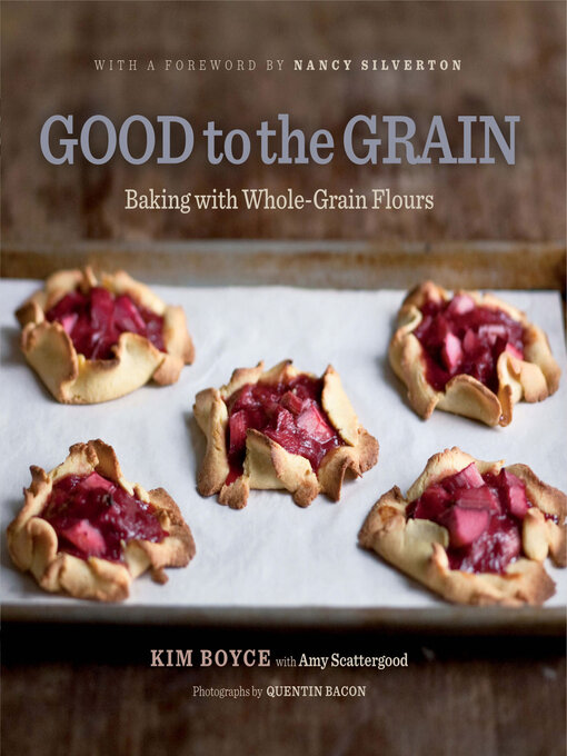 Title details for Good to the Grain by Kim Boyce - Available